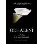 Odhalení: This Man trilogie 1 - Jodi…