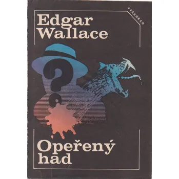 Kniha Opeřený had - Edgar Wallace [E-kniha]