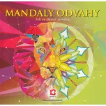 Mandaly odvahy: Jak se zbavit strachu -…