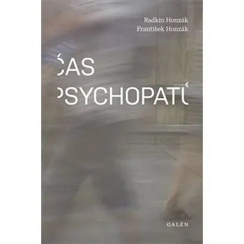 Čas psychopatů - František Honzák
