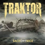 Šachoffnice - Traktor [CD]