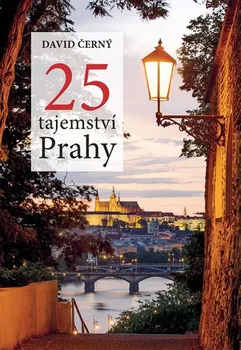 25 tajemství Prahy - David Černý (2018, pevná)