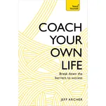Coach Your Own Life: Break Down the…