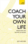 Coach Your Own Life: Break Down the…