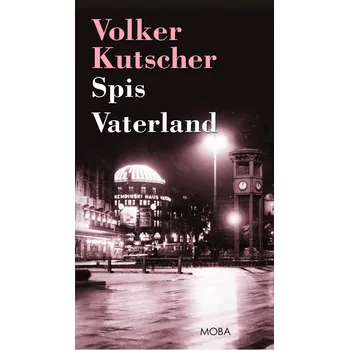 Spis Vaterland - Volker Kutscher (2019, pevná)