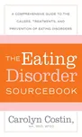 The Eating Disorders Sourcebook: A…