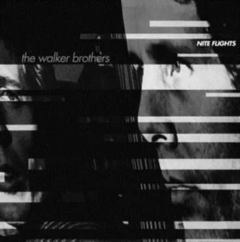 Zahraniční hudba Nite Flights - Walker Brothers [LP]