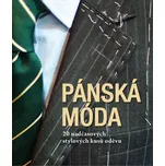 Pánská móda: 20 nadčasových stylových kusů oděvů - Giuseppe Ceccarelli (2019, pevná)