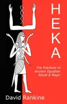 Heka: The Practices of Ancient Egyptian…