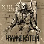 Frankenstein - XIII. Století [CD]