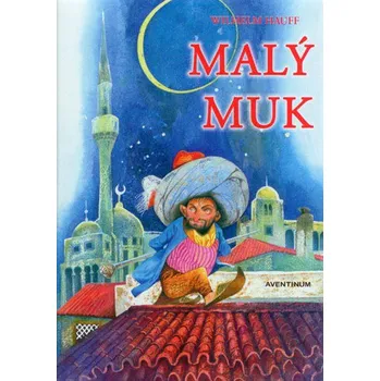 Pohádka Malý Muk - Wilhelm Hauff [CZ] (2015)