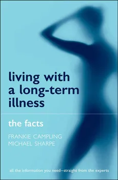 Living with a Long-term Illness: The Facts - F. Campling, M. Sharpe [EN] (2006, brožovaná)