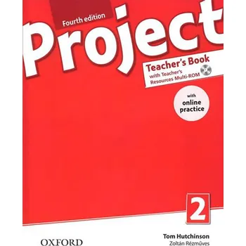 Anglický jazyk Project Fourth Edition 2 Teacher´s Book with Online Practice Pack - Tom Hutchinson