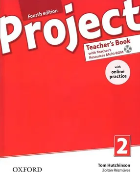 Anglický jazyk Project Fourth Edition 2 Teacher´s Book with Online Practice Pack - Tom Hutchinson
