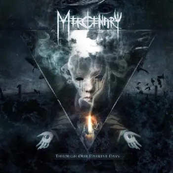 Through Our Darkest Days - Mercenary…