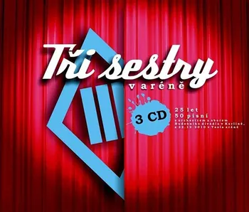 Česká hudba V aréně - Tri sestry [3CD]