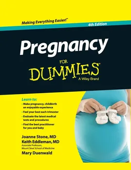 Pregnancy For Dummies – J. Stone, K. Eddleman, M. Duenwald [EN] (2014, brožovaná, 4. edice)