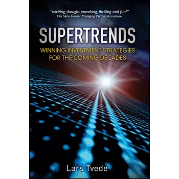 Supertrends: Winning Investment Strategies for the Coming Decades – Lars Tvede [EN] (2010, pevná vazba)