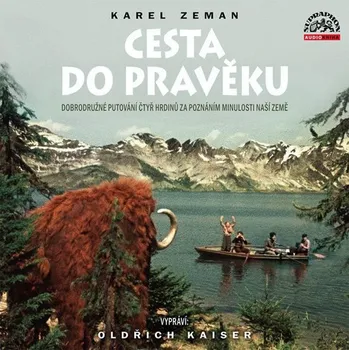 Cesta do pravěku - Karel Zeman (čte Oldřich Kaiser) [CDmp3]