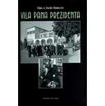 Vila pana prezidenta - Zdeněk a Pavel Hrabicovi
