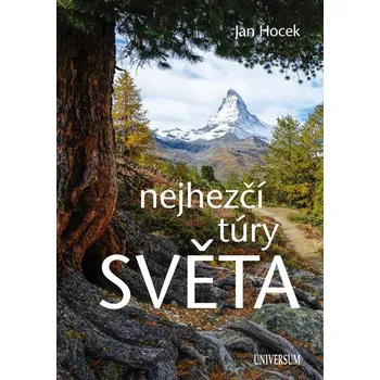 Nejhezčí túry světa - Jan Hocek