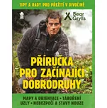 Příručka pro začínající dobrodruhy -…