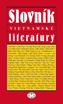 Slovník Slovník vietnamské literatury - L. Hlavatá, J. Ičo, M. Strašáková