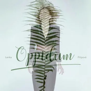 Česká hudba Oppidum - Lenka Filipová [LP]