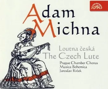 Zahraniční hudba Loutna česká - Michna Adam [CD]