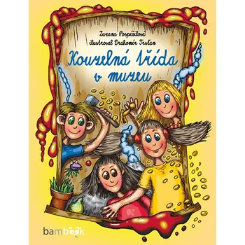 Kniha Kouzelná třída v muzeu (5) - Zuzana Pospíšilová, Drahomír Trsťan (E-Kniha)