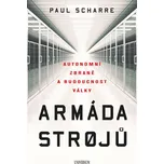 Armáda strojů: Autonomní zbraně a…