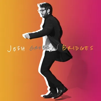 Zahraniční hudba Bridges: Deluxe Edition - Josh Groban [CD]