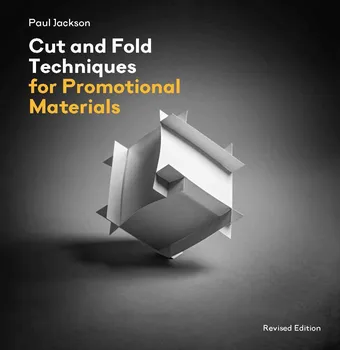 Cizojazyčná kniha Cut and Fold Techniques for Promotional Materials - Paul Jackson (EN)