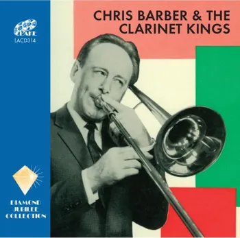 Zahraniční hudba Chris Barber & The Clarinet Kings - Chris Barber [2CD]