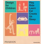 Design for Children: Play, Ride, Learn,…