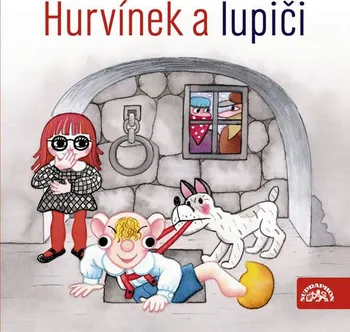 Hurvínek a lupiči - Helena Štáchová, Miloš Kirschner [CDmp3]