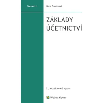 Kniha Základy účetnictví - Dana Dvořáková (2. vydání) [E-kniha]