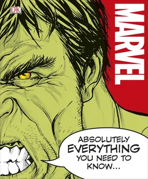 Cizojazyčná kniha Marvel Absolutely Everything You Need To Know - Dorling Kindersley (EN)