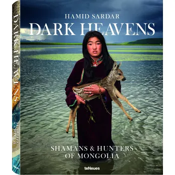 Cestování Dark Heavens: Shamans & Hunters of Mongolia - Sardar Hamid (EN)