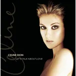 Let's Talk About Love - Celine Dion…