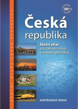 Česká republika - Školní atlas 3. vydání - Kolektiv autorů