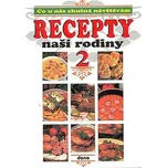 Recepty naší rodiny 2 - Nakladatelství…