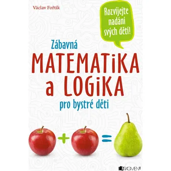 Zábavná matematika a logika pro bystré…