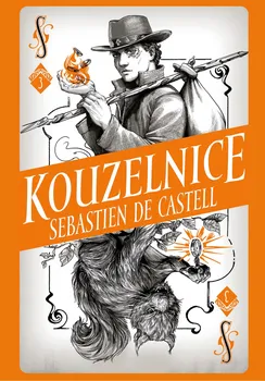 Divotvůrce 3: Kouzelnice - Sebastien de Castell