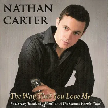 Zahraniční hudba The Way That You Love Me - Nathan Carter [CD]