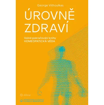 Úrovně zdraví - George Vithoulkas