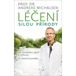 Léčení silou přírody: Mé zkušenosti z…
