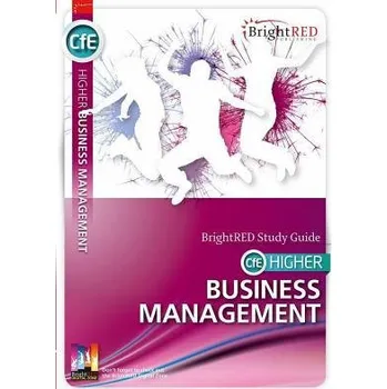 CfE Higher Business Management Study Guide - Reynolds, William a Morin, Nadene