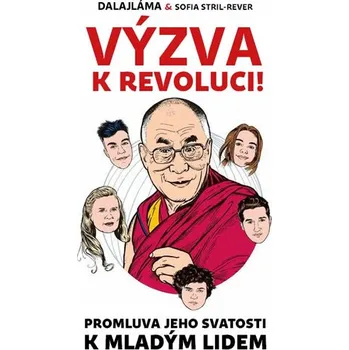 Výzva k revoluci: Promluva Jeho Svatosti k mladým lidem - Jeho Svatost Dalajláma