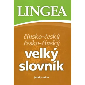 Slovník Čínsko-český, česko-čínský velký slovník - Lingea (CS/CHN)